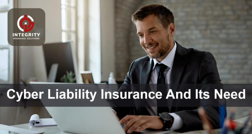 Cyber Liability Insurance and Its Need