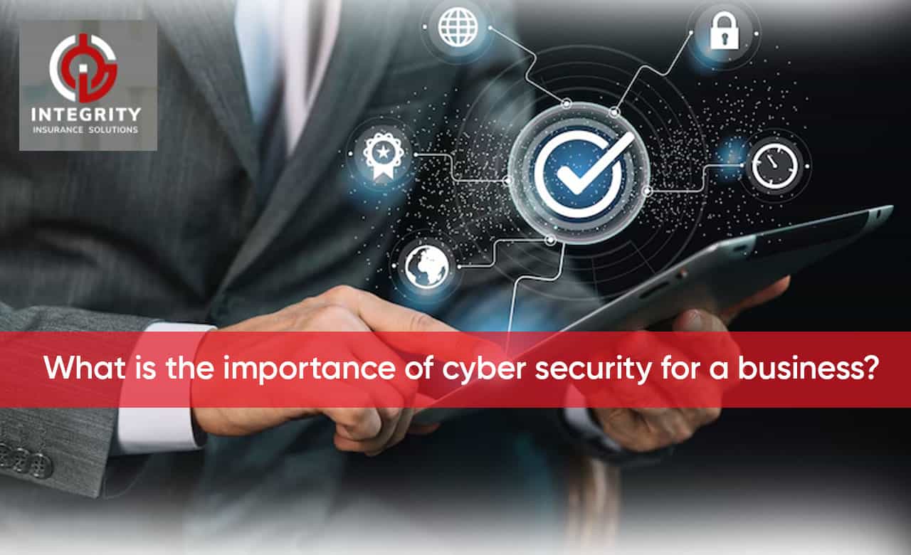 What Is The Importance Of Cyber Security For A Business