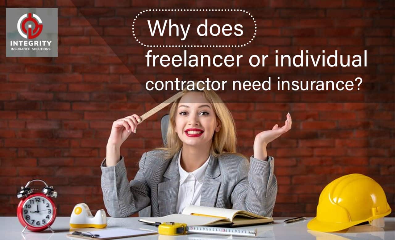 Why Does Freelancer Or Individual Contractor Need Insurance?