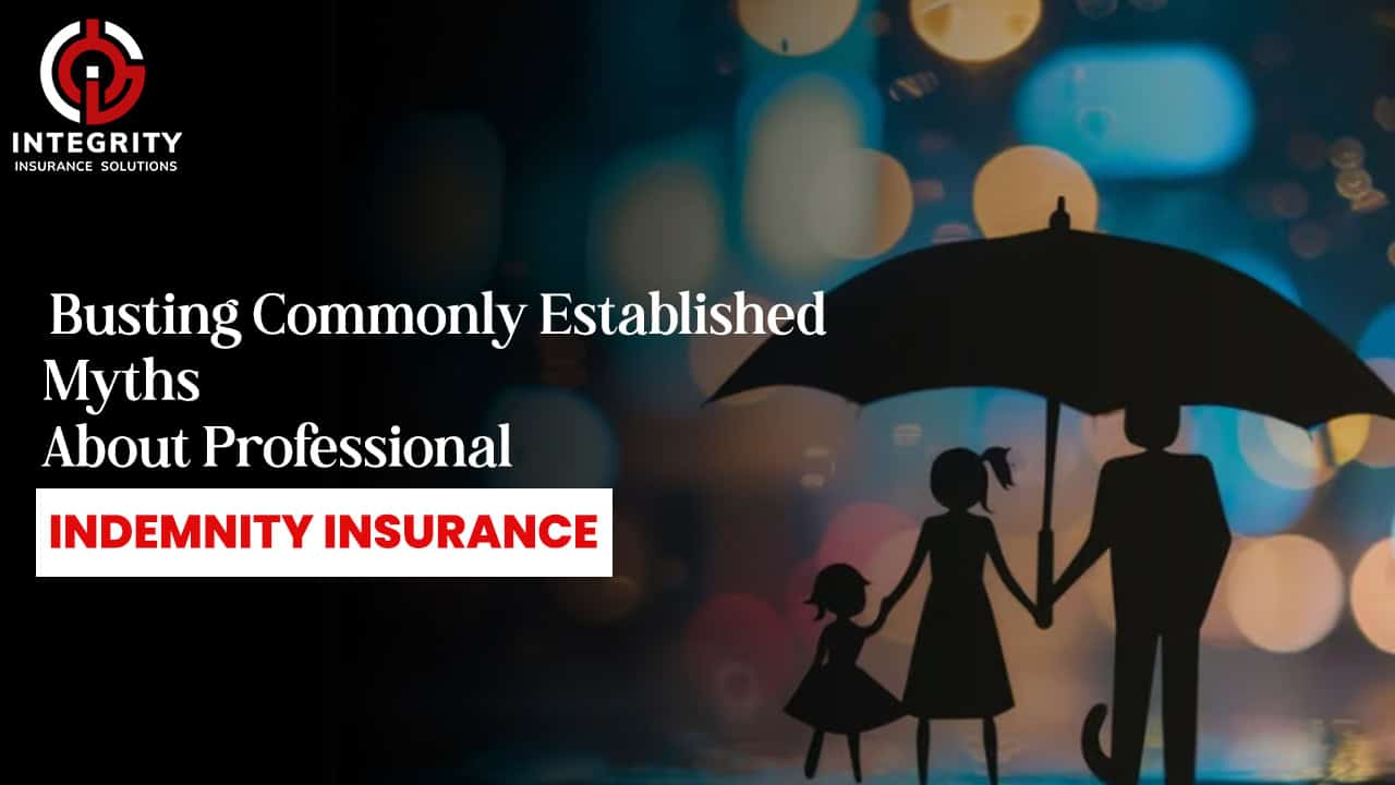 Busting Commonly Established Myths About Professional Indemnity Insurance