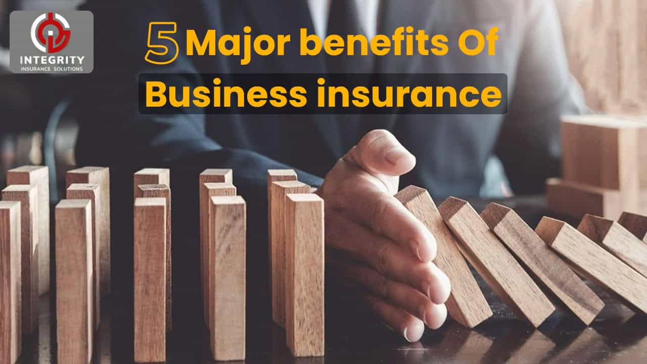 What Are The Advantages Of Business Insurance?