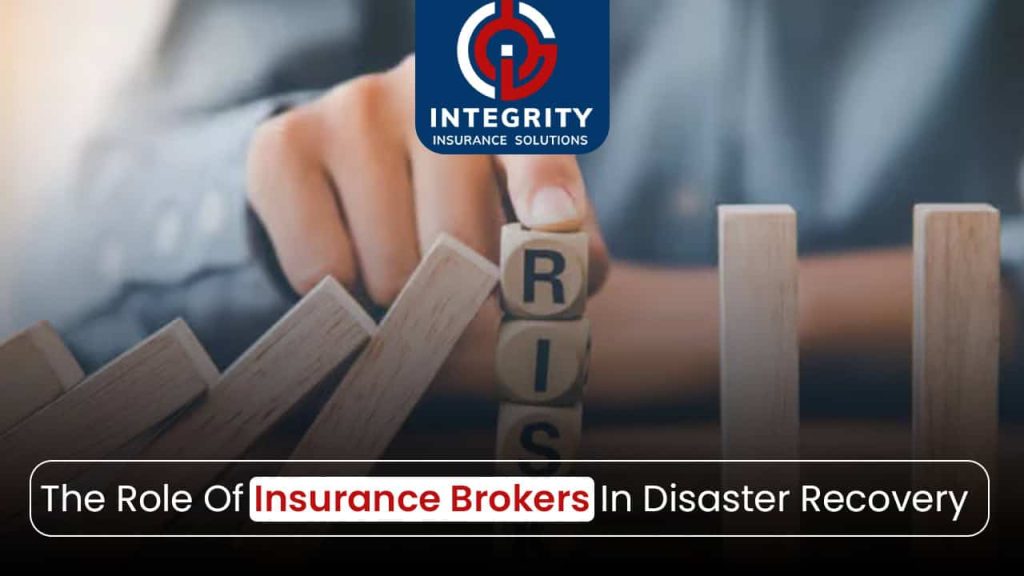 The Role Of Insurance Brokers In Disaster Recovery