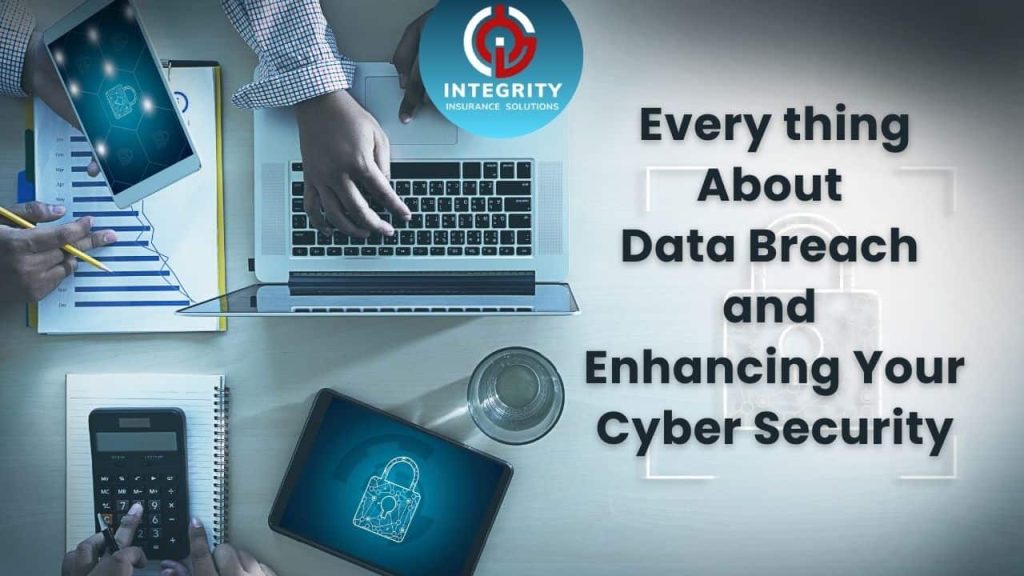 Everything About Data Breach and Enhancing Your Cyber Security