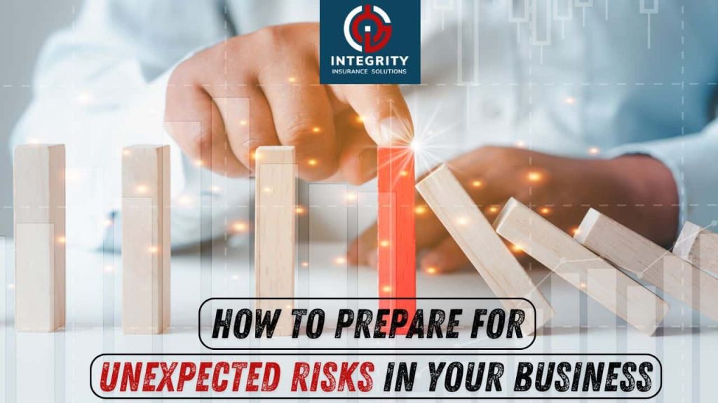 How to Prepare for Unexpected Risks in Your Business