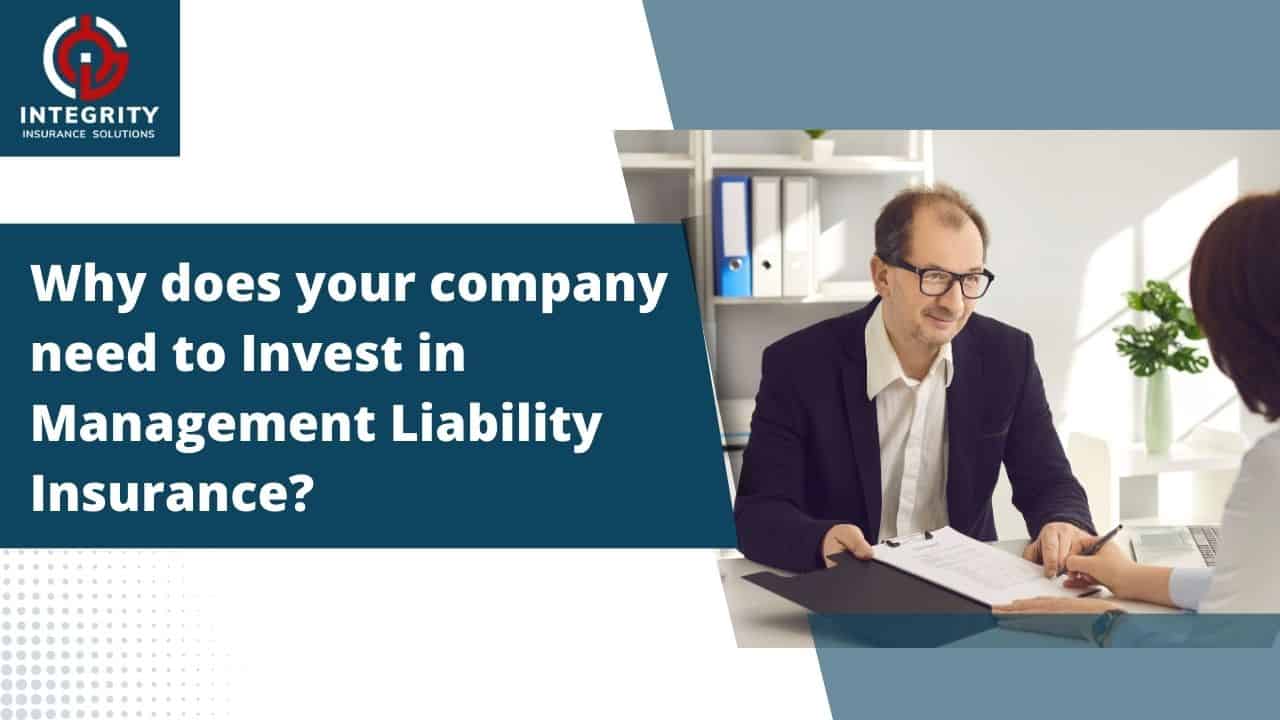 Why does your company need to Invest in Management Liability Insurance?